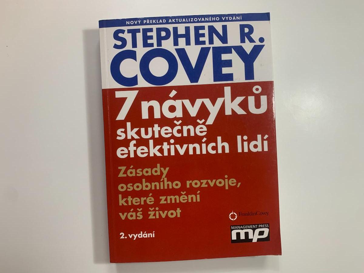 7 NÁVYKOV SKUTOČNE EFEKTÍVNYCH ĽUDÍ | Stephen R. Covey | 2. vydanie - Knihy