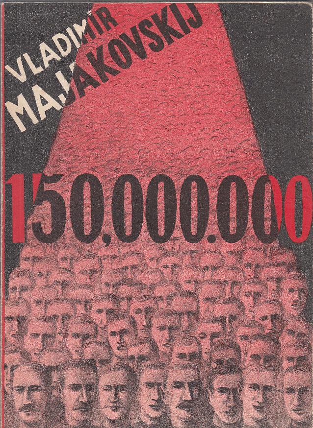 Vladimír Majakovský: 150, 000.000 - revolučný epos - Knihy a časopisy