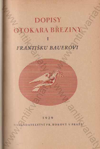 Listy Otokara Breziny Fr. Bauerovi I. + II. - Knihy a časopisy