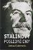 Stalinove posledné dni J. Rubenstein - Knihy a časopisy