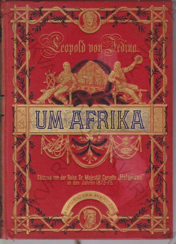 Um Afrika Leopold von Jedina 1877 - Knihy a časopisy