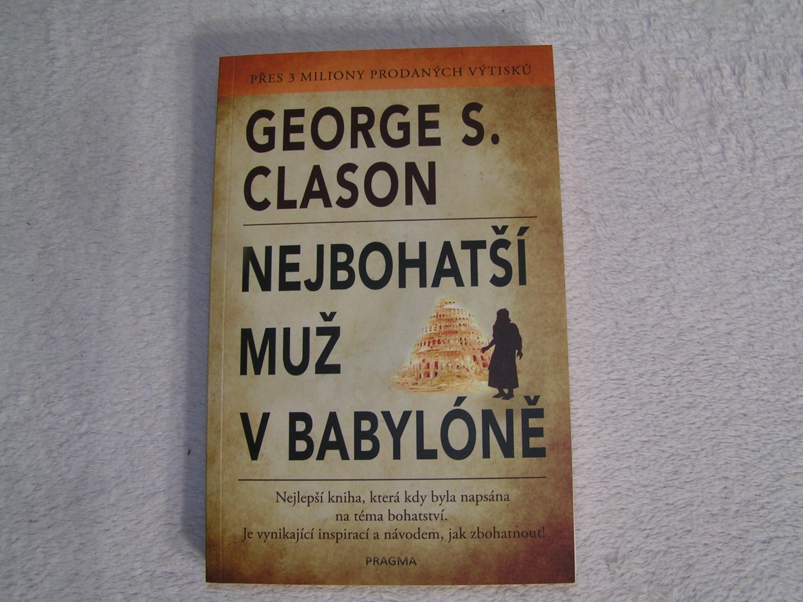 Najbohatší muž v Babylone / George S. Clason *1995 - Knihy