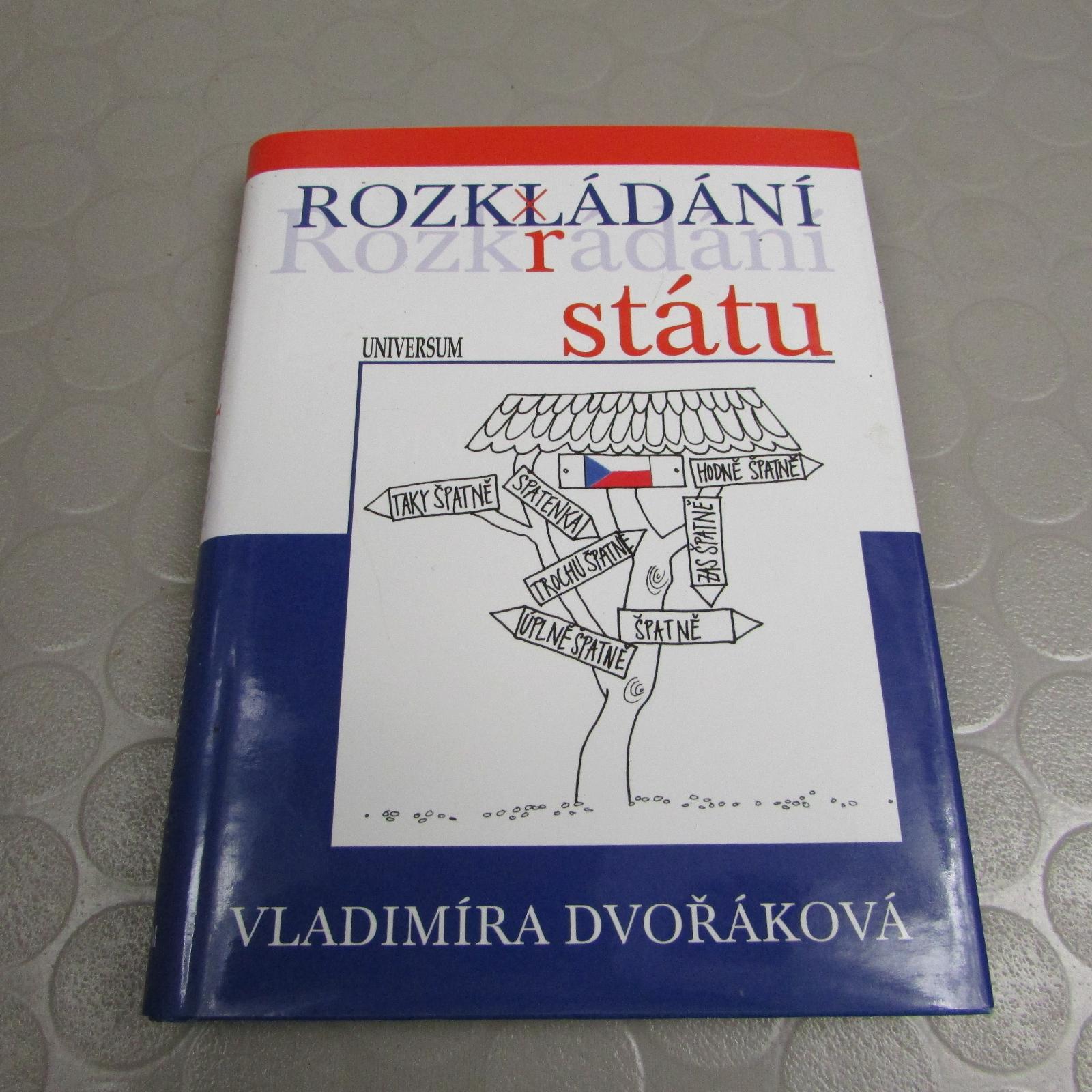 Rozkladanie štátu (222) Vladimíra Dvořáková - Odborné knihy