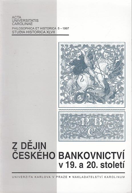 Z dejín českého bankovníctva v 19. a 20. storočí - Knihy