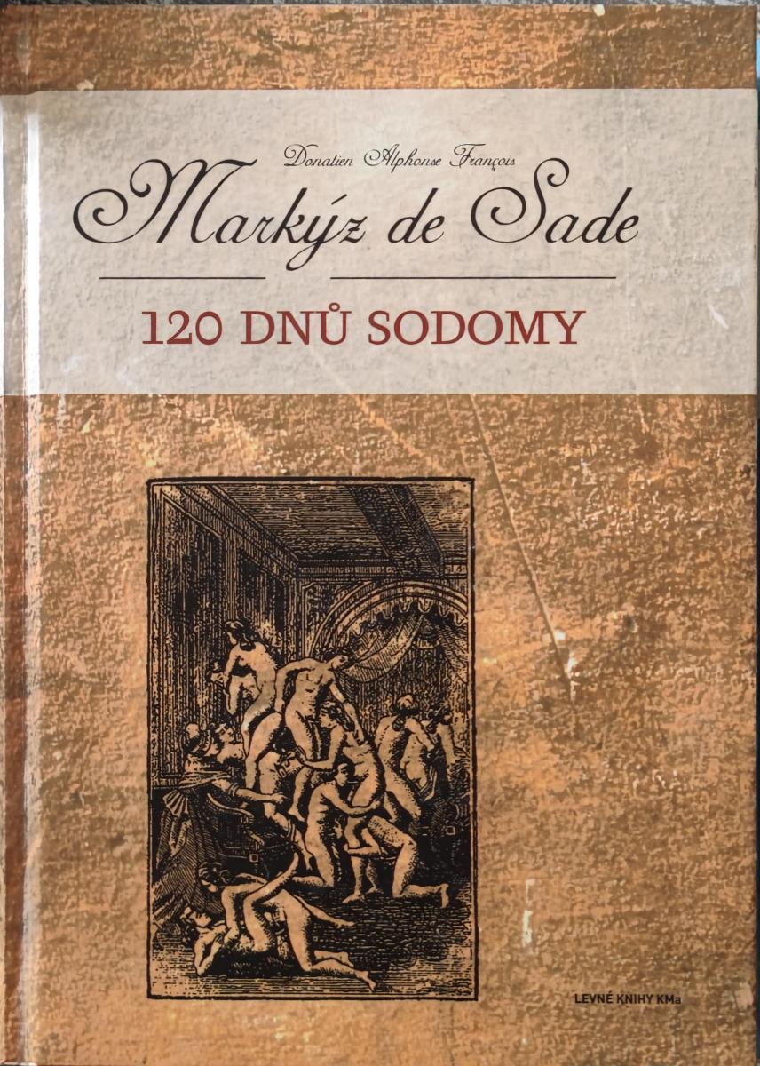 120 dní sodomy - Markíz de Sade - Knihy a časopisy