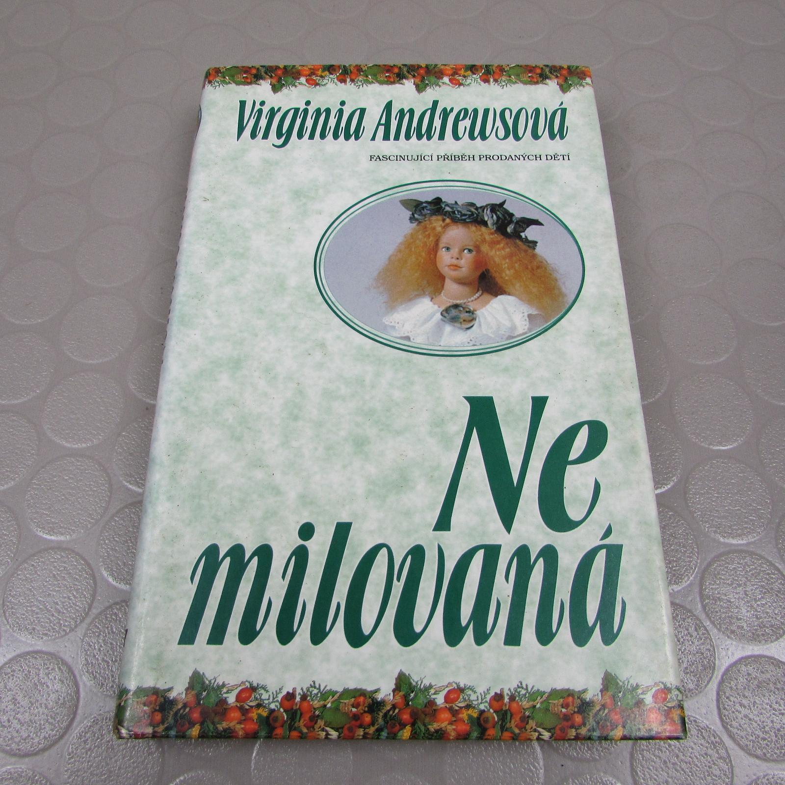 Nemilovaná (224) Virginia Cleo Andrews - Knihy