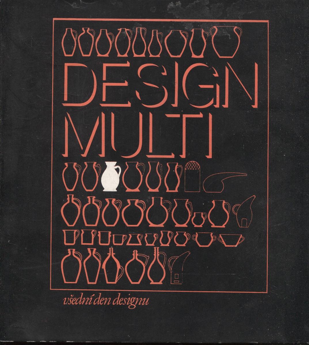 Design multi - všedný deň dizajnu (sklo, sklárstvo) - Knihy