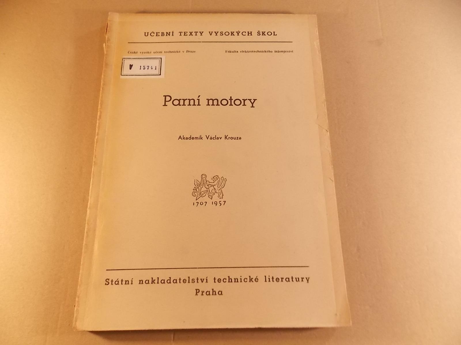 PARNÉ MOTORY Krúza Václav ČVUT SNTL 1957 - Knihy