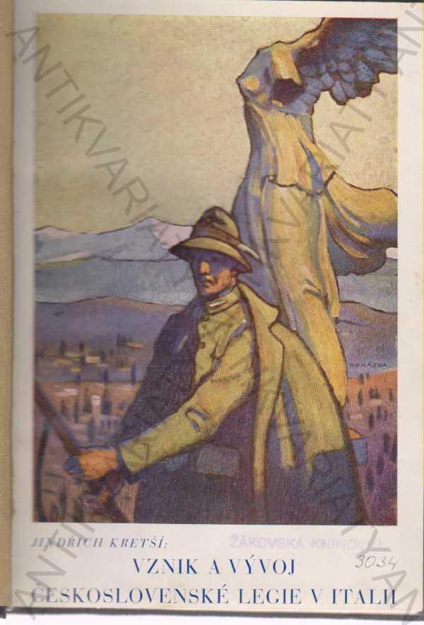 Vznik a vývoj československej légie v Taliansku 1928 - Knihy