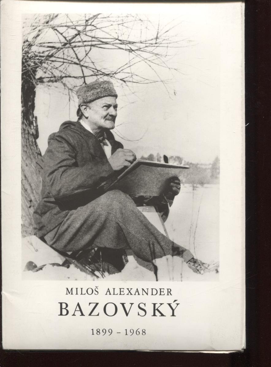 Miloš Alexander Bazovský (1899 - 1968) - text česky - Knihy