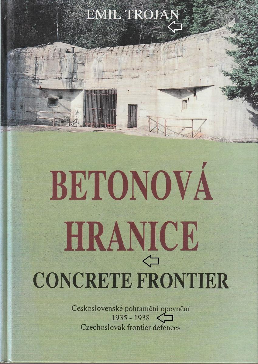 Betonová hranice 1. a 2. díl - Emil Trojan - 2000 a 1997  - Zberateľstvo