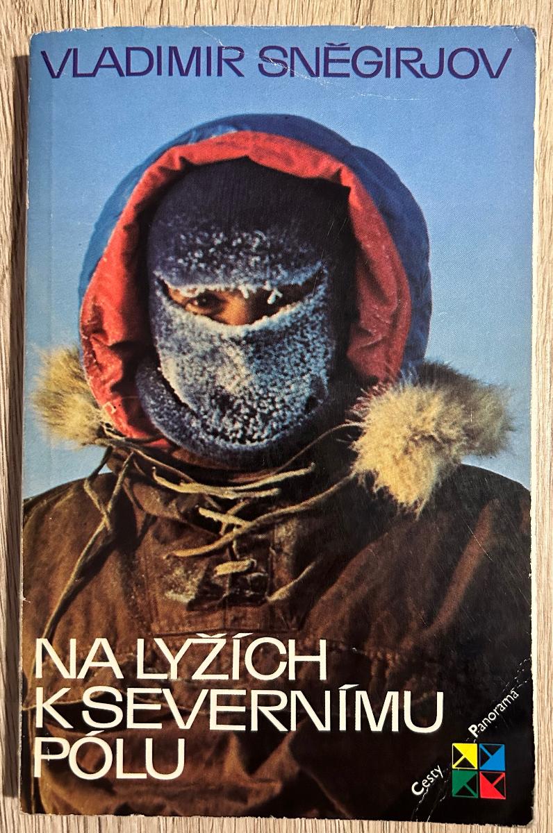 Na lyžiach k Severnému pólu - Vladimír Snegirov - Knihy a časopisy