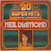 LP Neil Diamond - 20 Super Hits By Neil Diamond, 1975 - LP / Vinylové dosky