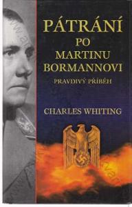 Pátranie po Martinovi Bormannovi Charles Whiting 1997