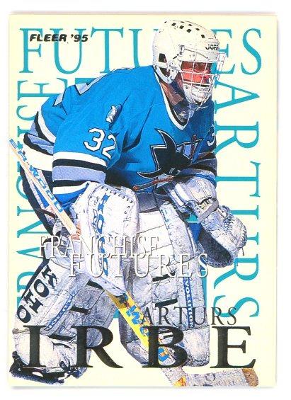 ARTURS IRBE FLEER 94-95 ,,FRANCHISE FUTURE" - Hokejové karty