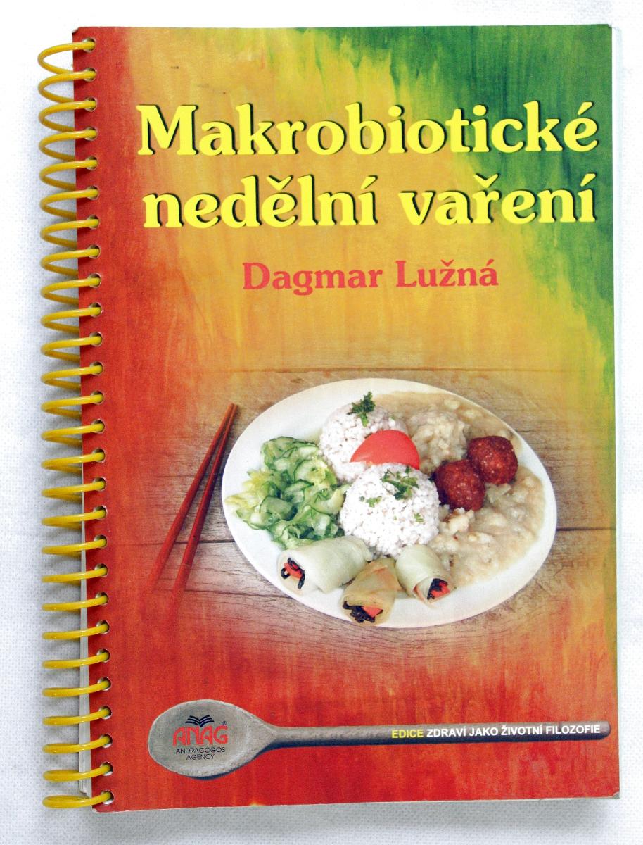 Makrobiotické nedeľné varenie - Dagmar Lužná (l29) - Knihy a časopisy