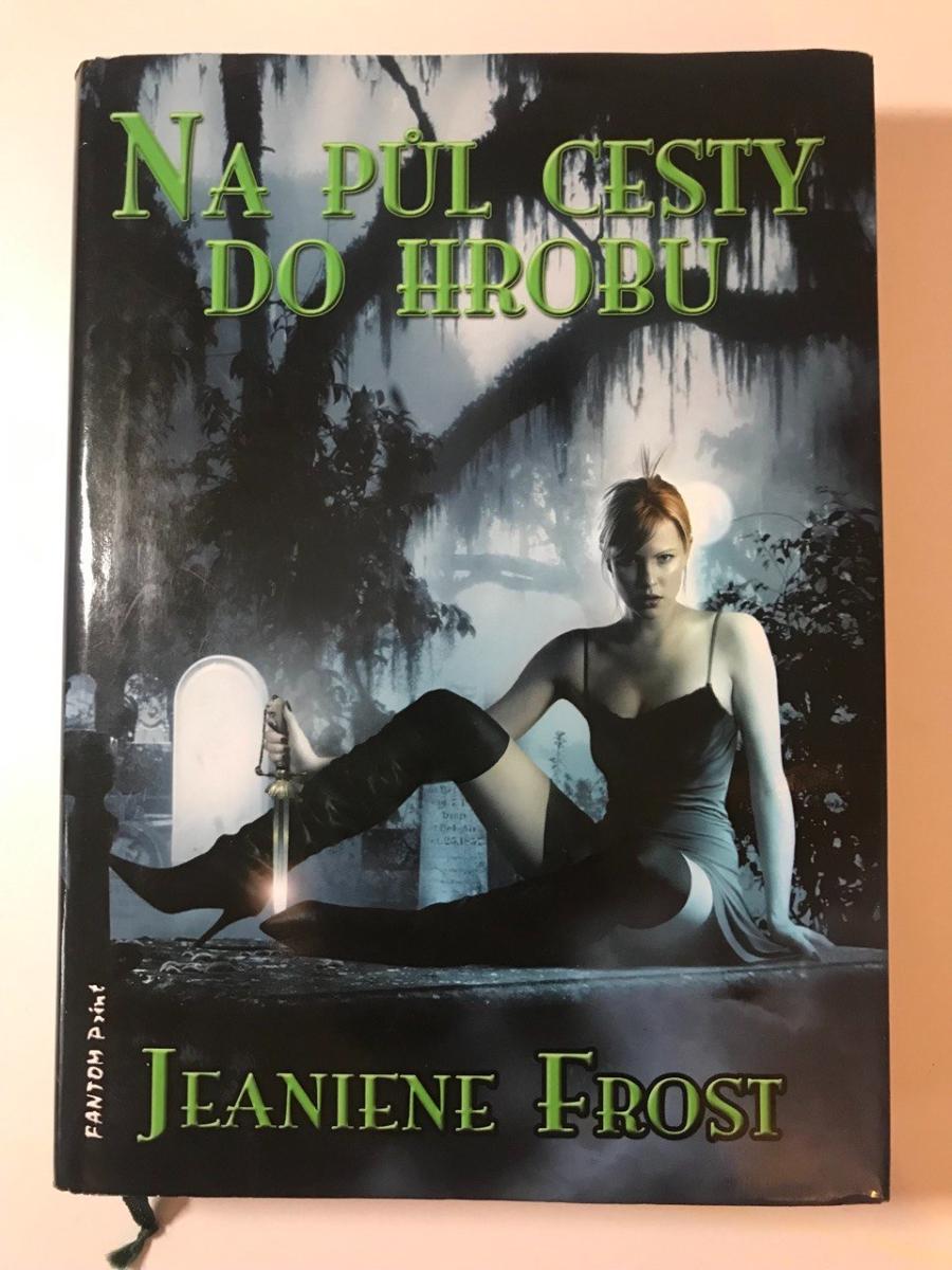 Noční lovci : Na pol cesty do hrobu - Jeaniene Frost - Knižné sci-fi / fantasy