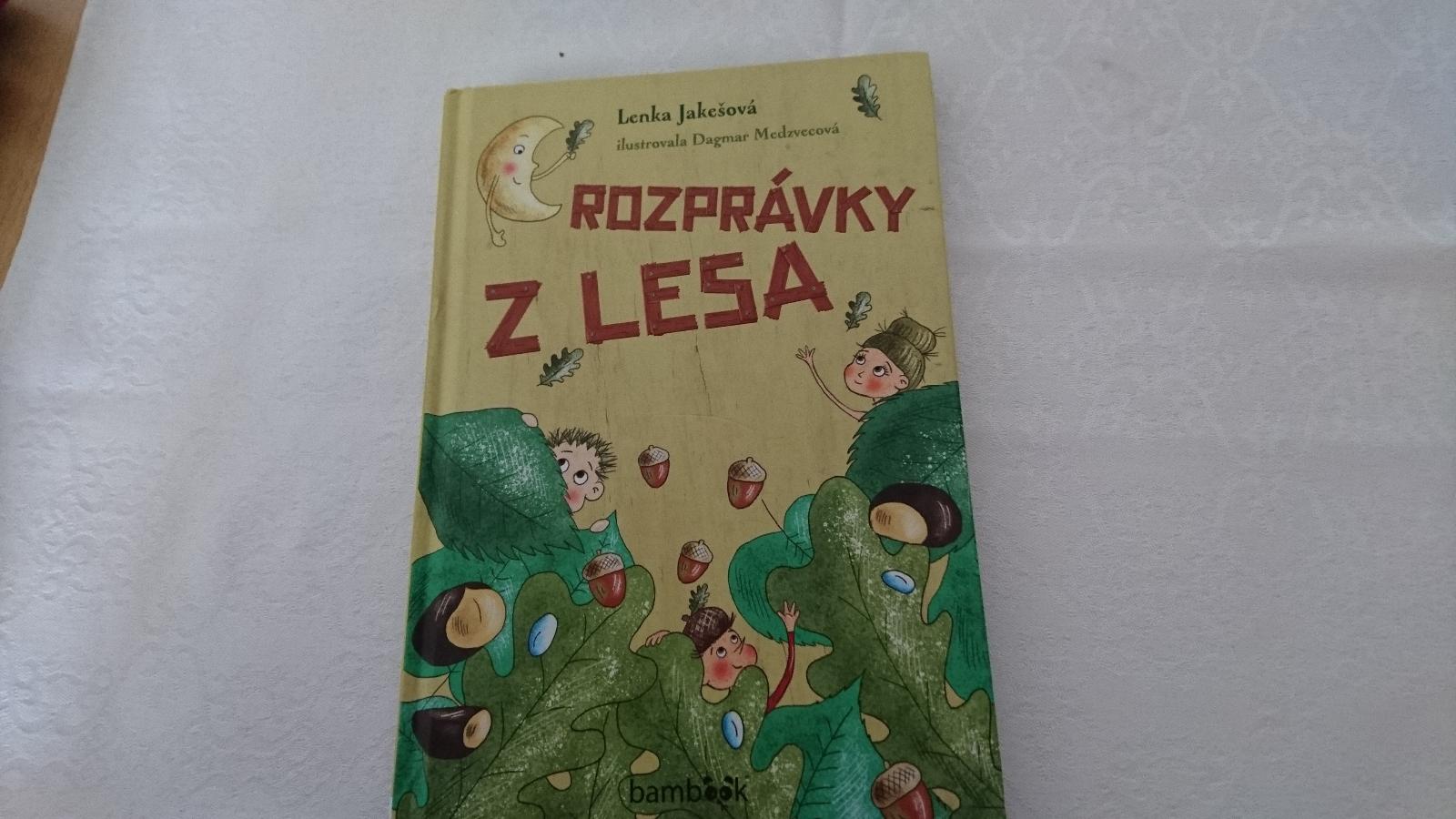 Rozprávky z lesa, L. Jakešová, slovensky - Knihy