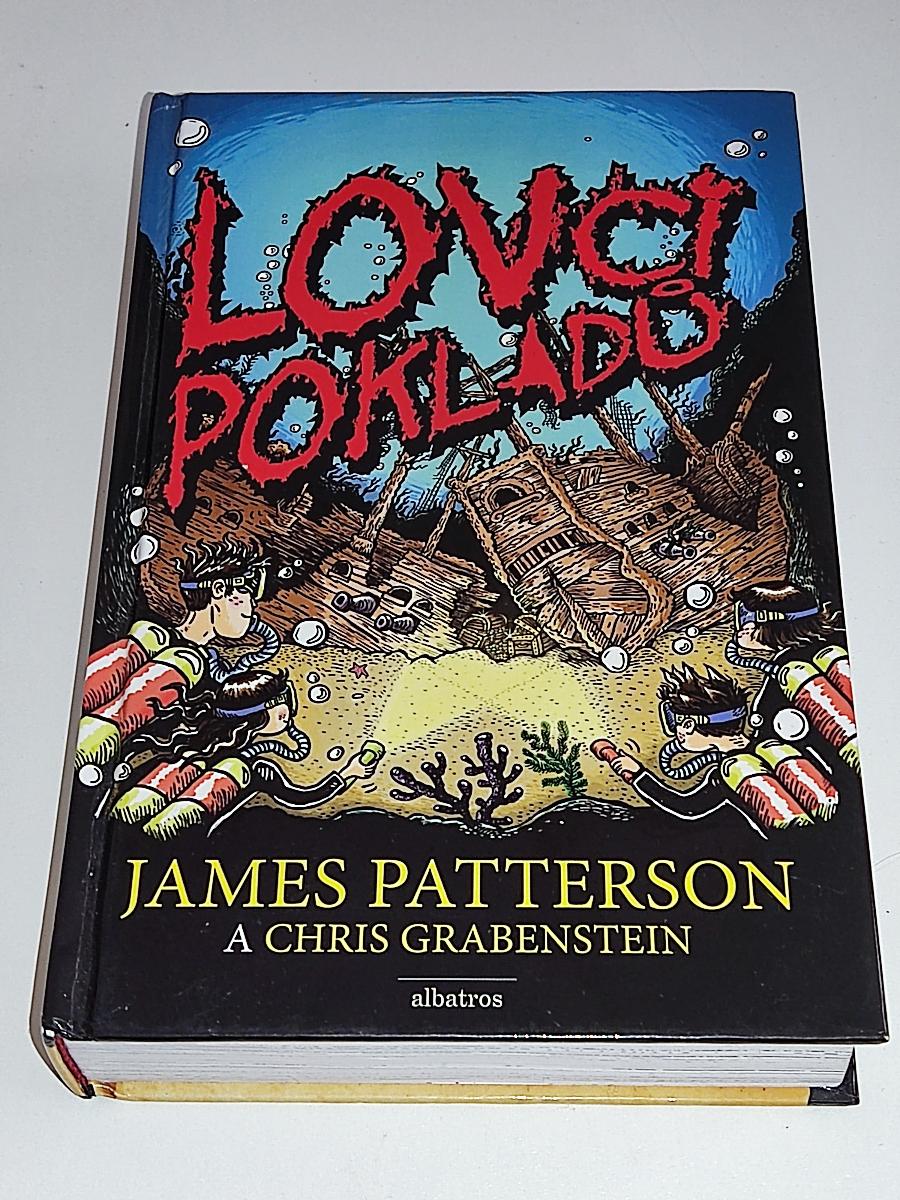 JAMES PATTERSON A CHRIS GRABENSTEIN : LOVCI POKLADOV - Knihy a časopisy
