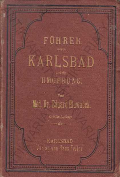 Führer durch Karlsbad /Sprievoce Karlovy Vary 1876 - Knihy a časopisy