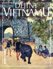 Dejiny Vietnamu (z edície Dejiny štátov) - Odborné knihy