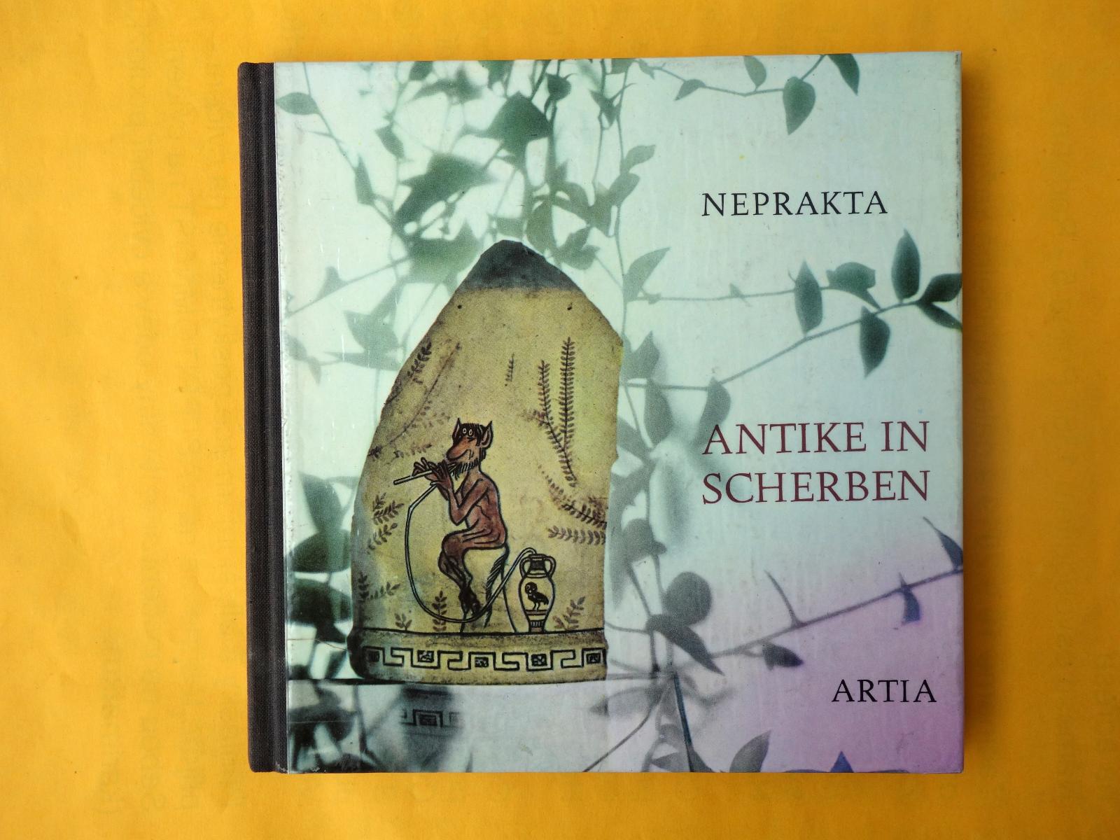 NEPRAKTA - Antike in scherben (Antika v črepinách) Artia 1961 TOP stav - Knihy a časopisy