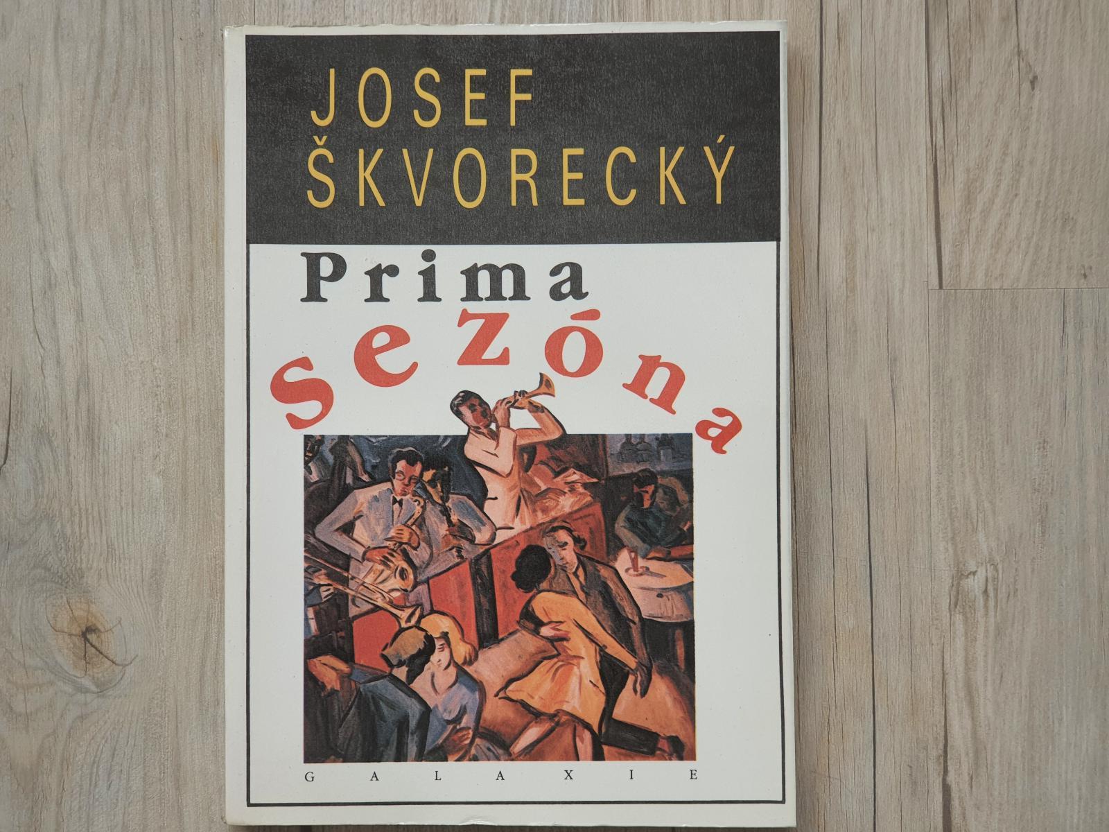 Prima sezóna - Josef Škvorecký - Knihy a časopisy