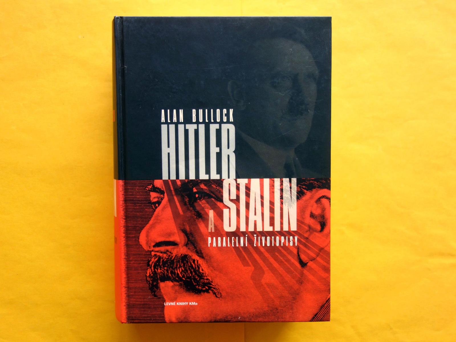 Alan Bullock: Hitler a Stalin - Paralelní životopisy / NEČTENÉ 100 %  - Zberateľstvo