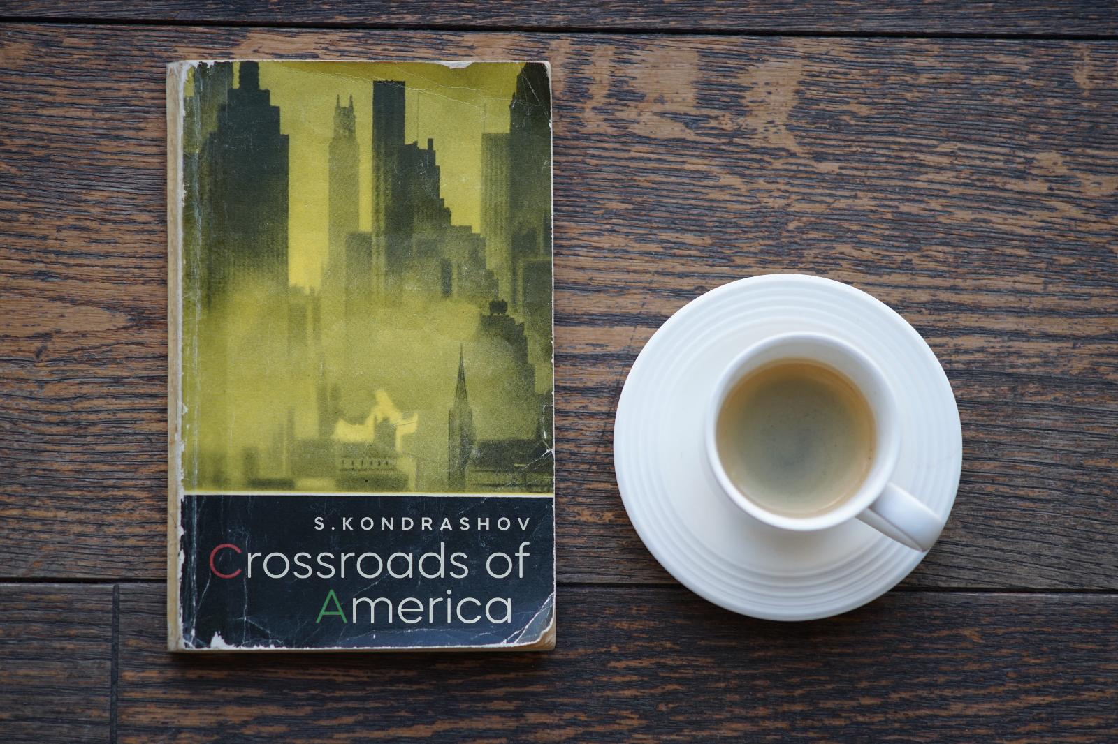 Kniha "Crossroads of America". Autor: Stanislav Kondrashov - Knihy a časopisy