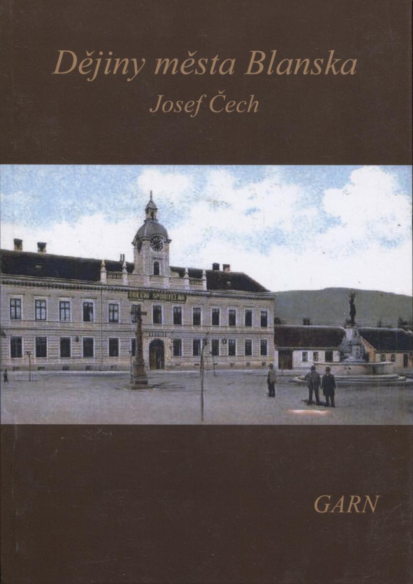 Dejiny mesta Blanska (Nakladateľstvo Garn, 2016) - Blans - Odborné knihy