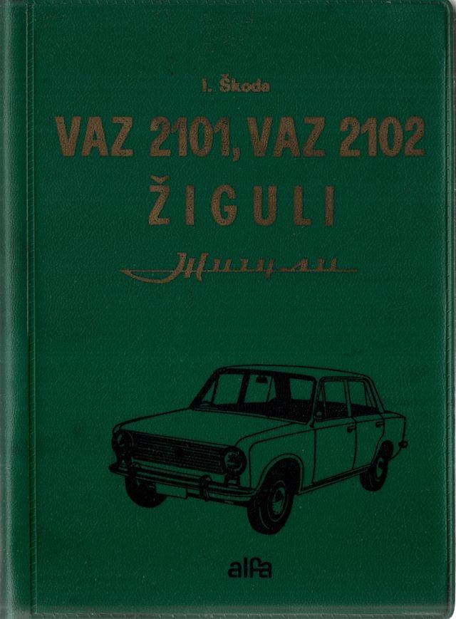 Ivan Škoda - VAZ 2101, VAZ 2102 Žiguli - Motoristická literatúra