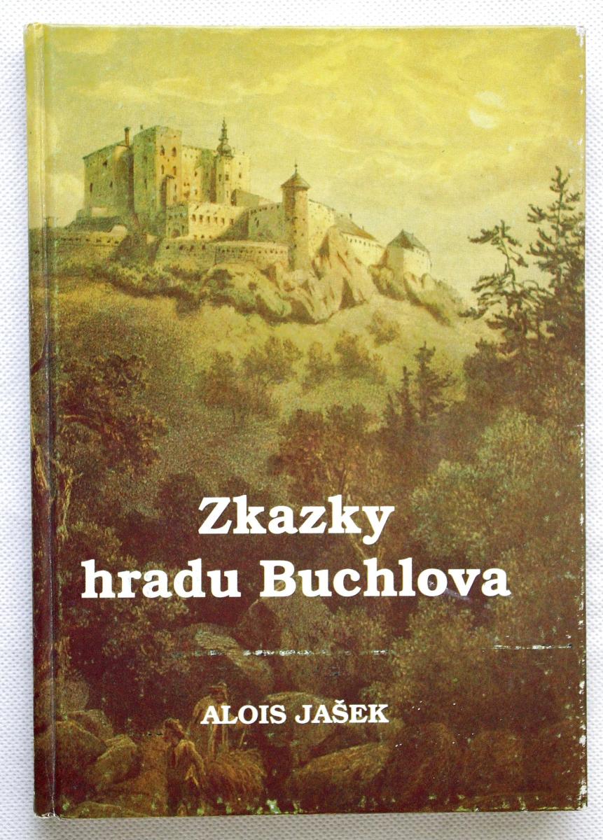 Skazky hradu Buchlova - Alois Jašek (k25) - Knihy