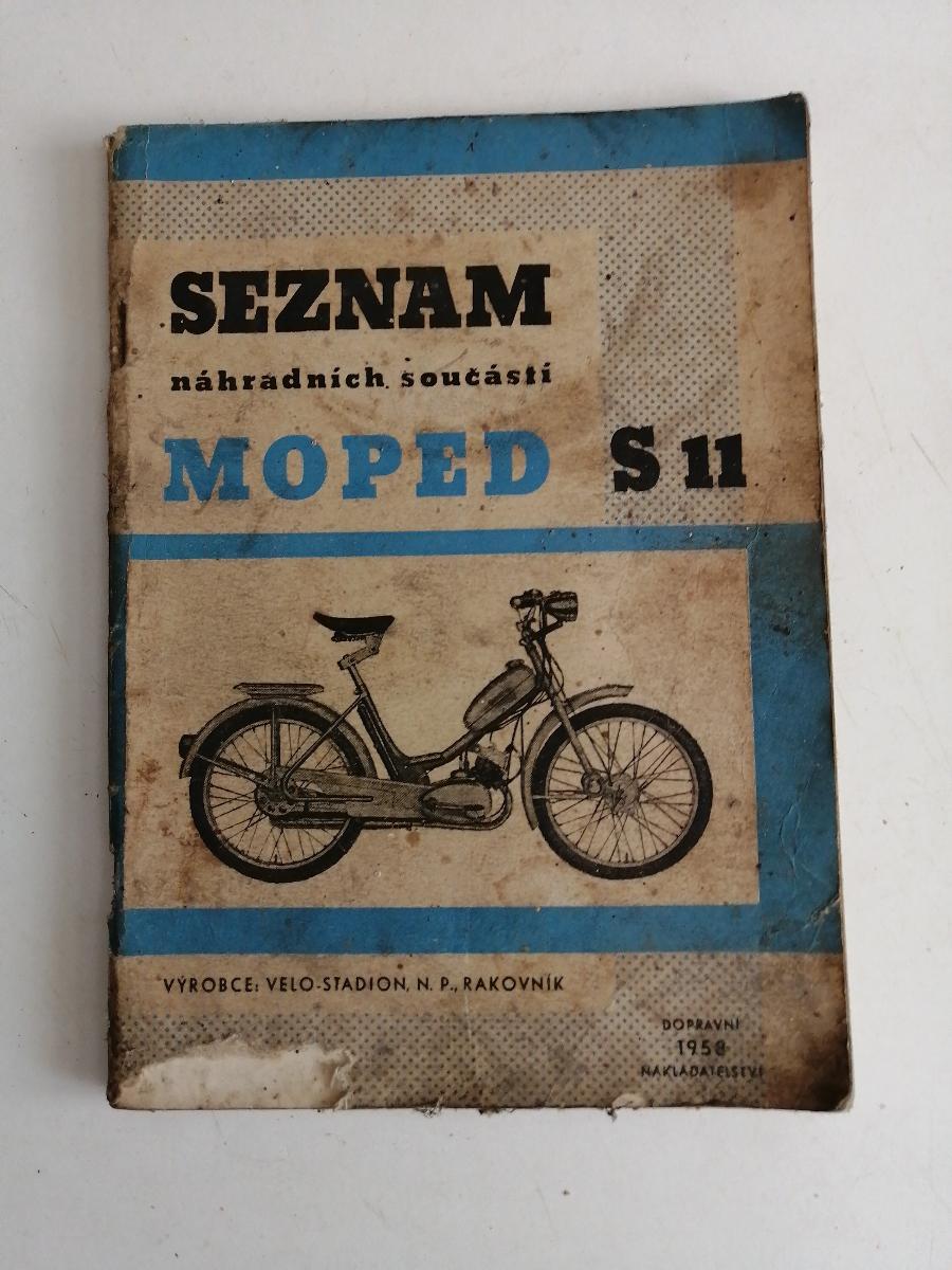 Zoznam náhradných dielov moped S 11 - Motoristická literatúra