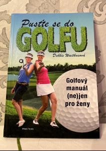 Pustite sa do golfu - Golfový manuál (ne)len pre ženy