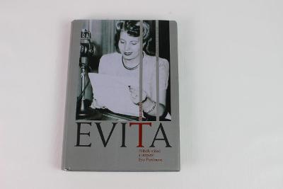 EVITA - PŘÍBĚH A UTRPENÍ EVY PERÓNOVÉ - zajímavá kniha