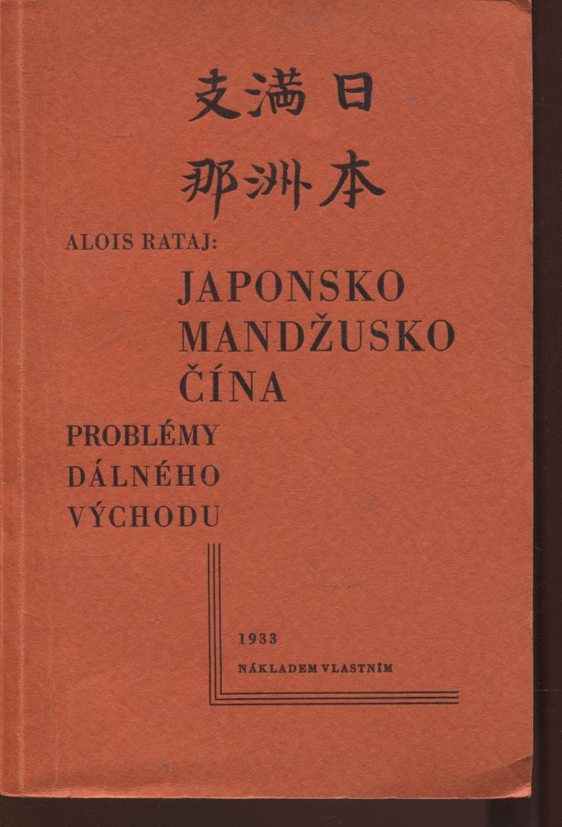 Japonsko, Mandžusko, Čína - problémy ďalekého východu - Odborné knihy