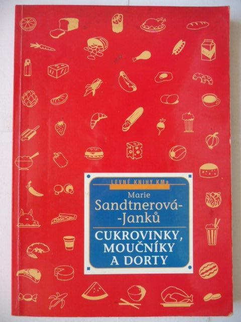 Cukrovinky, múčniky a torty - Mária Jankov-Sandtnerová - 2000 - Knihy a časopisy