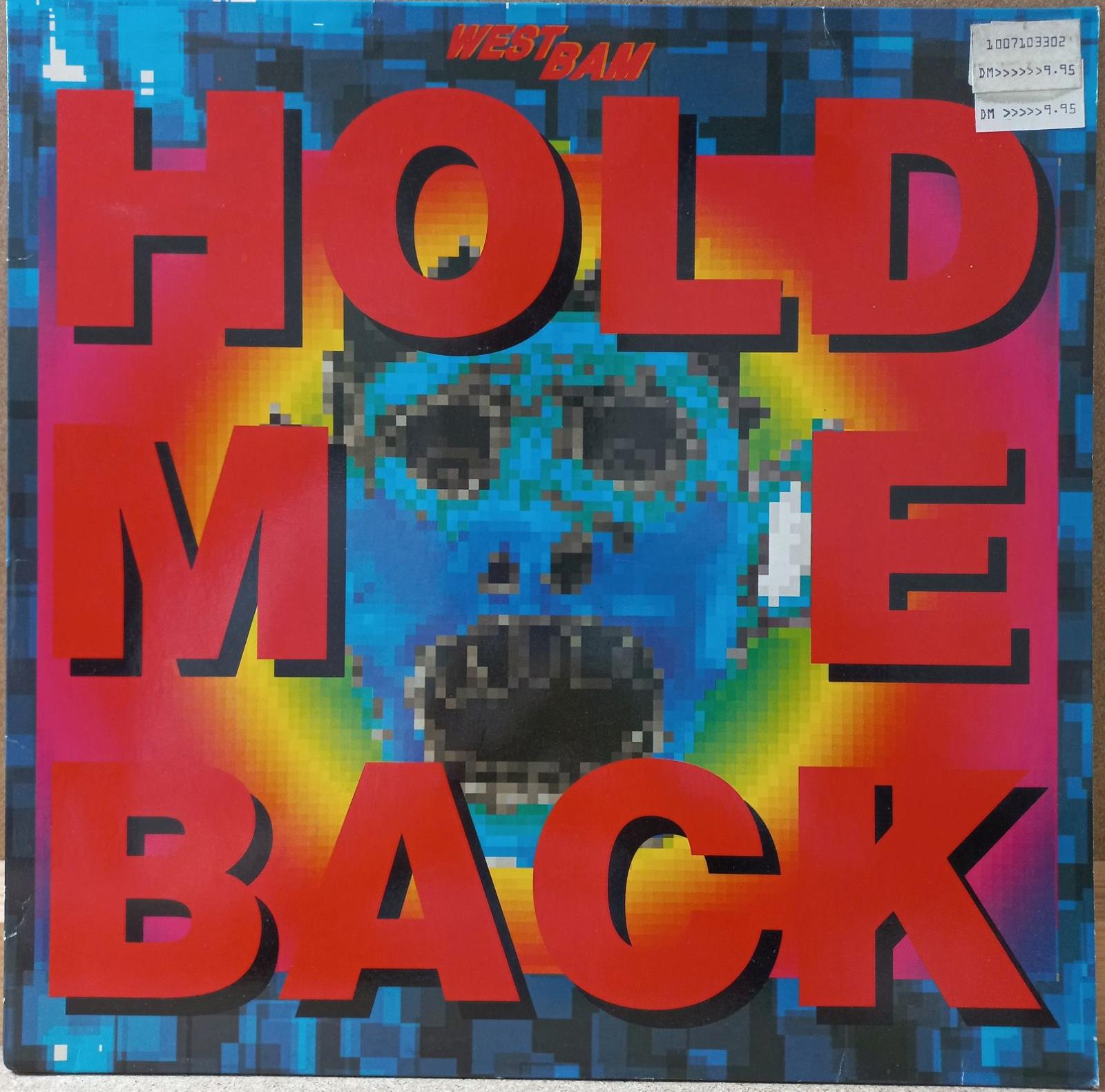 WestBam - Hold Me Back, 1990 EX - Hudba