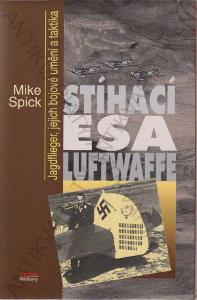 Stíhací esa Luftwaffe Mike Spick Jota 1999