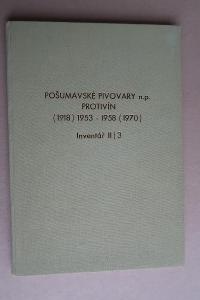 Pošumavské pivovary - Pivovar Protivín, inventář archivního fondu