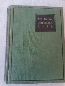 Roy Norton: Dobrodinec lhář (1930) Knihovna "Dalekého západu"