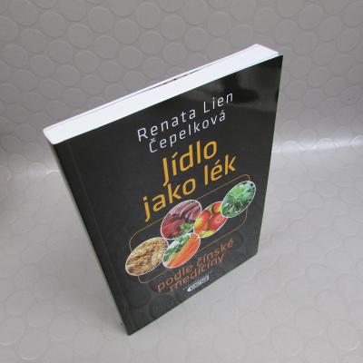 Jídlo jako lék - Renata Lien Čepelková 