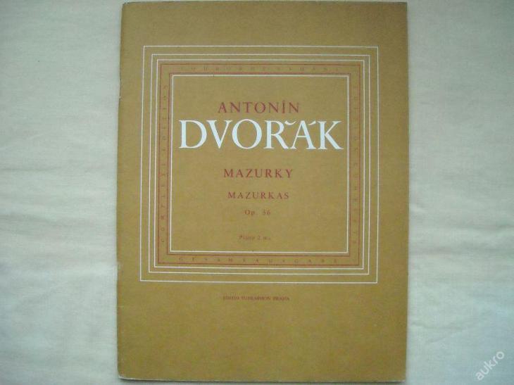 Antonín Dvořák - Mazurky op. 56 piano - noty - Knihy a časopisy