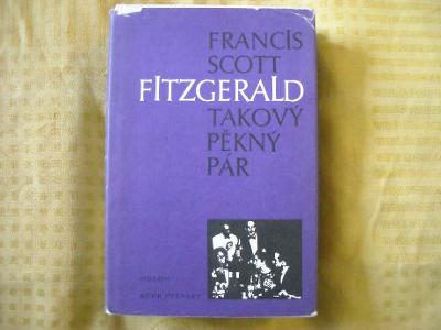 F. S. Fitzgerald - Takový pěkný pár a jiné povídky