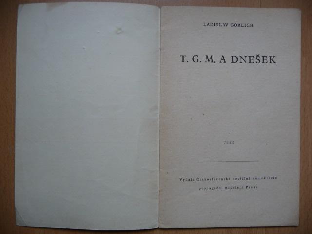 Publikace T.G.M. a dnešek - Ladislav Görlich 1945 - Starožitnosti a umění