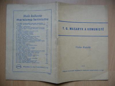 Publikace T.G. Masaryk a komunisté V. Kopecký 1950