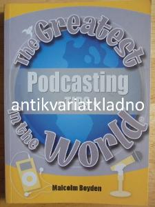 THE GREATEST IN THE WORLD, PODCASTING TIPS,ANGLICK