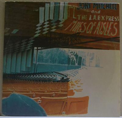 LP: Joni Mitchell & The L.A. Express - Miles Of Aisles