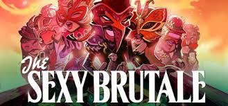 The Sexy Brutale STEAM