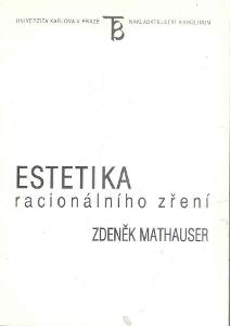 Z.MATHAUSER - Estetika racionálního zření 